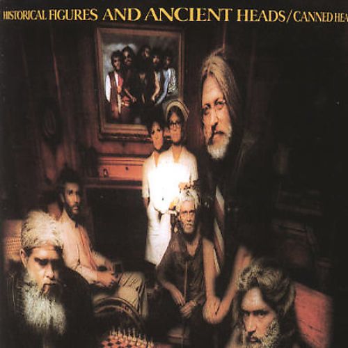 Canned Heat - 1972 Historical Figures And Ancient Heads - LP  - 75 kr.